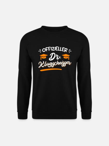 Offizieller Doktor Klugscheißer Ph.D Doktortitel - Unisex Pullover - Schwarz