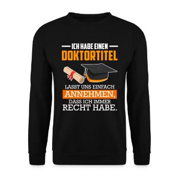 Doctorat J’ai toujours raison - Sweat-shirt Unisexe - noir - Devant - Alina (178cm) & Michal (187cm)