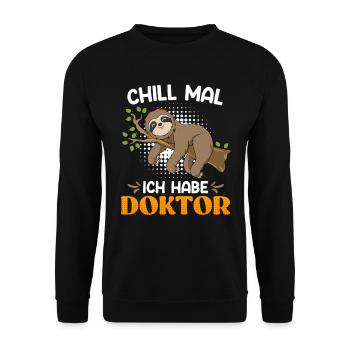 Doktor Entspanne dich ich habe einen Doktortitel - Unisex Pullover - Schwarz - Vorne - Alina (178cm) & Michal (187cm)
