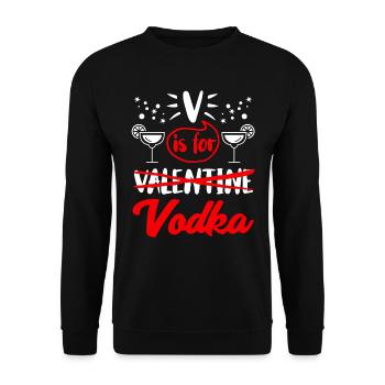 V steht für Vodka nicht Valentinstag - Unisex Pullover - Schwarz - Vorne - Alina (178cm) & Michal (187cm)