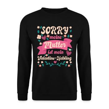 Sorry my mom is my Valentine's favorite - Unisex Sweatshirt - black - Front - Alina (178cm) & Michal (187cm)
