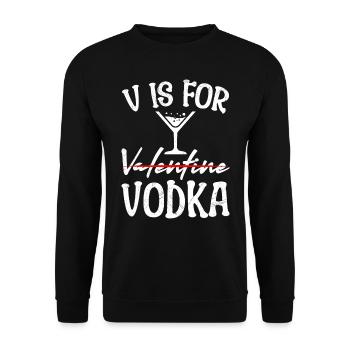 V steht für Vodka lustiges Valentinstag - Unisex Pullover - Schwarz - Vorne - Alina (178cm) & Michal (187cm)