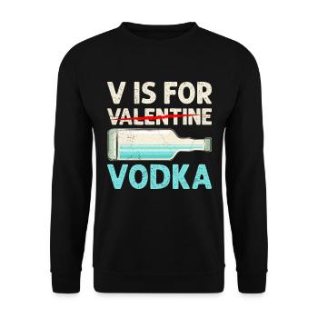V steht für Vodka lustiges Valentinstag - Unisex Pullover - Schwarz - Vorne - Alina (178cm) & Michal (187cm)
