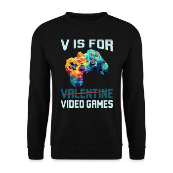 V stands for Video Games not Valentine's Day - Unisex Sweatshirt - black - Front - Alina (178cm) & Michal (187cm)