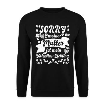 Sorry my mom is my Valentine's favorite - Unisex Sweatshirt - black - Front - Alina (178cm) & Michal (187cm)