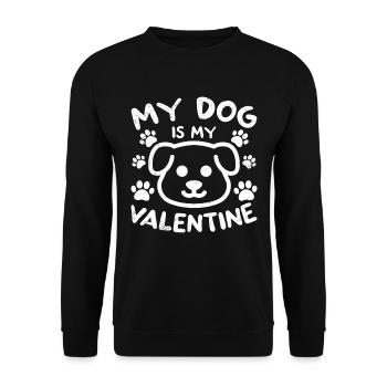 Mon chien est la Saint-Valentin préférée de ma Saint-Valentin - Sweat-shirt Unisexe - noir - Devant - Alina (178cm) & Michal (187cm)