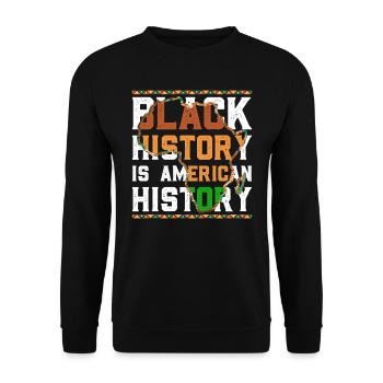 Black History American History History Africa - Unisex Sweatshirt - black - Front - Alina (178cm) & Michal (187cm)