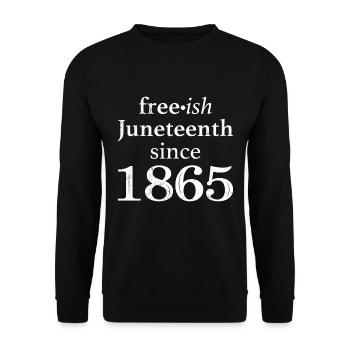 Juneteenth free since 1865 Black History USA Africa - Unisex Sweatshirt - black - Front - Alina (178cm) & Michal (187cm)