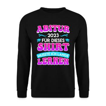 Abitur 2023 musste lange lernen ABi 2023 - Unisex Pullover - Schwarz - Vorne - Alina (178cm) & Michal (187cm)