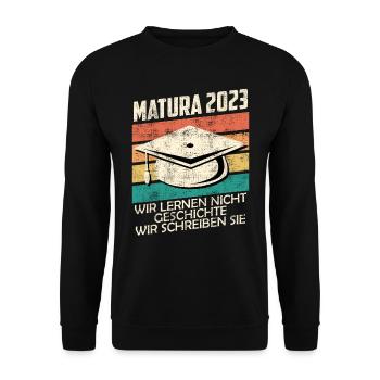 Lernen nicht Geschichte wir schrieben Sie Matura - Unisex Pullover - Schwarz - Vorne - Alina (178cm) & Michal (187cm)