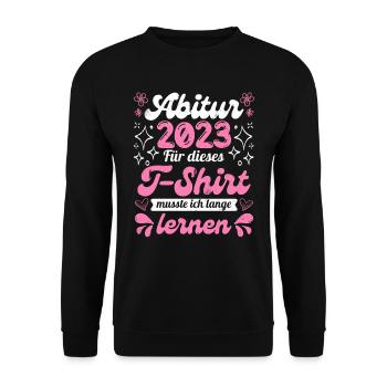 Abitur 2023 musste lange lernen Abitur - Unisex Pullover - Schwarz - Vorne - Alina (178cm) & Michal (187cm)