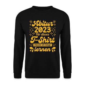 Abitur 2023 musste lange lernen Abitur - Unisex Pullover - Schwarz - Vorne - Alina (178cm) & Michal (187cm)
