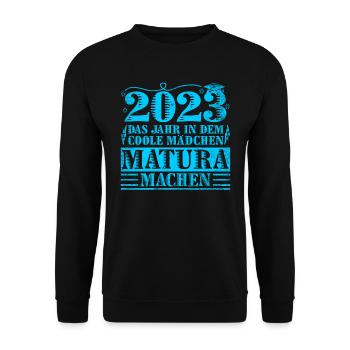 2023 das Jahr in dem coole Mädchen Matura machen - Unisex Pullover - Schwarz - Vorne - Alina (178cm) & Michal (187cm)