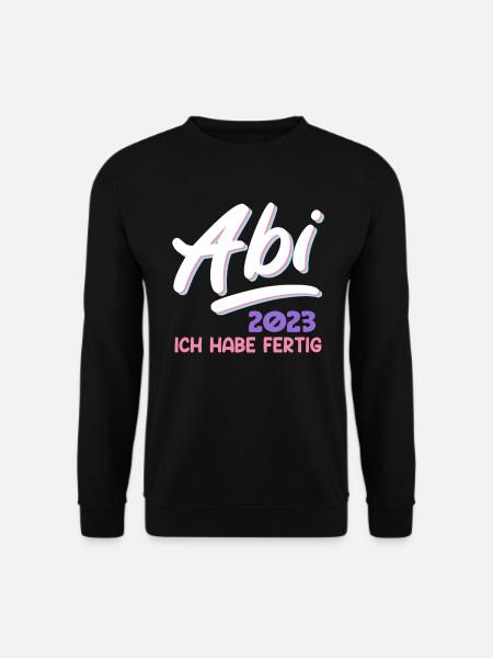 Abi 2023 Abitur 2023 Ich habe fertig Abiturientin - Unisex Pullover - Schwarz