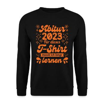 Abitur 2023 musste lange lernen Abitur - Unisex Pullover - Schwarz - Vorne - Alina (178cm) & Michal (187cm)