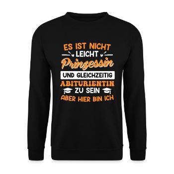 Prinzessin und Abiturientin lustiger Abitur Spruch - Unisex Pullover - Schwarz - Vorne - Alina (178cm) & Michal (187cm)