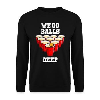 Beer Pong we go balls deep Party Bier Pong - Unisex Pullover - Schwarz - Vorne - Alina (178cm) & Michal (187cm)