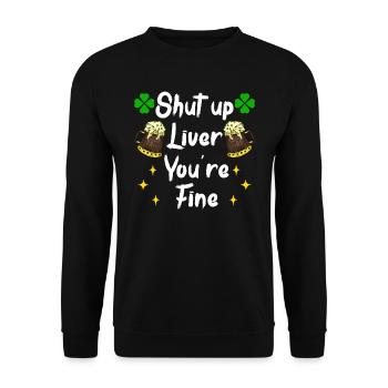 Liver be calm drink beer Irish beer - Unisex Sweatshirt - black - Front - Alina (178cm) & Michal (187cm)