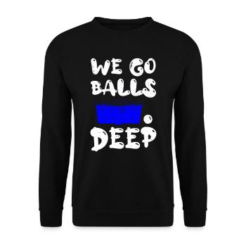 Beer Pong we go balls deep Bälle Bier Pong - Unisex Pullover - Schwarz - Vorne - Alina (178cm) & Michal (187cm)
