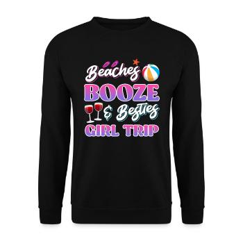 Beaches Booze Besties Girls Trip Spring Break - Unisex Pullover - Schwarz - Vorne - Alina (178cm) & Michal (187cm)
