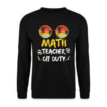 Ferien Mathelehrer außer Dienst Mathematik Lehrer - Unisex Pullover - Schwarz - Vorne - Alina (178cm) & Michal (187cm)