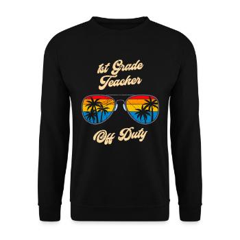 First Class Class Class Teacher off duty Holiday Teacher - Unisex Sweatshirt - black - Front - Alina (178cm) & Michal (187cm)