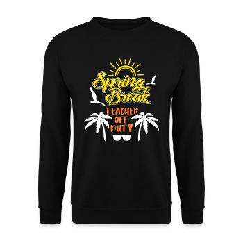 Spring Break Teacher off duty Holiday Spring Break - Unisex Sweatshirt - black - Front - Alina (178cm) & Michal (187cm)