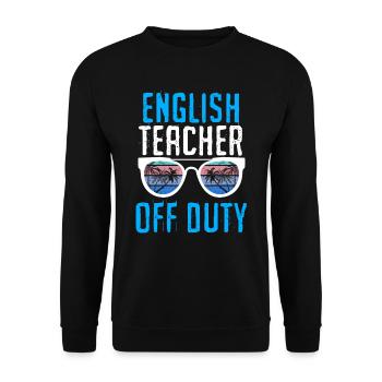 Ferien Englischlehrer außer Dienst Englisch Lehrer - Unisex Pullover - Schwarz - Vorne - Alina (178cm) & Michal (187cm)