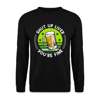 Sei ruhig Leber alles gut Bier St. Patrick’s Day - Unisex Pullover - Schwarz - Vorne - Alina (178cm) & Michal (187cm)