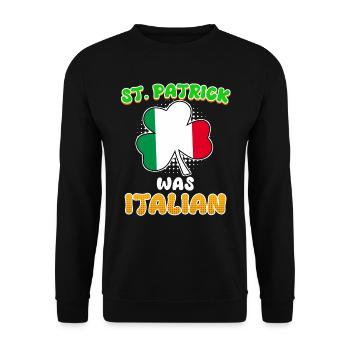 St. Patrick war Italiener St. Patrick’s Day - Unisex Pullover - Schwarz - Vorne - Alina (178cm) & Michal (187cm)