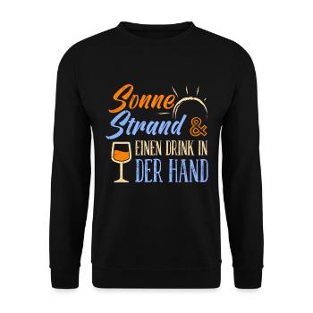 Urlaub Sonne Strand einen Drink in der Hand Party - Unisex Pullover - Schwarz - Vorne - Alina (178cm) & Michal (187cm)