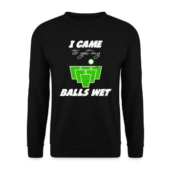 Beer Pong Bälle came to get my balls wet Bier Pong - Unisex Sweatshirt - black - Front - Alina (178cm) & Michal (187cm)