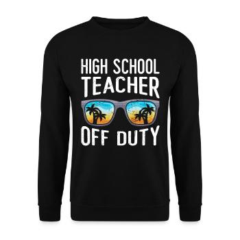 High School Teacher off duty School Holiday Teacher - Unisex Sweatshirt - black - Front - Alina (178cm) & Michal (187cm)