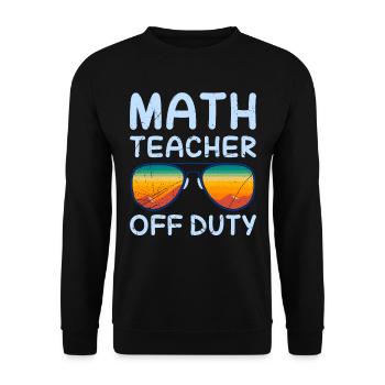 Math teacher Teacher off duty math teacher - Unisex Sweatshirt - black - Front - Alina (178cm) & Michal (187cm)