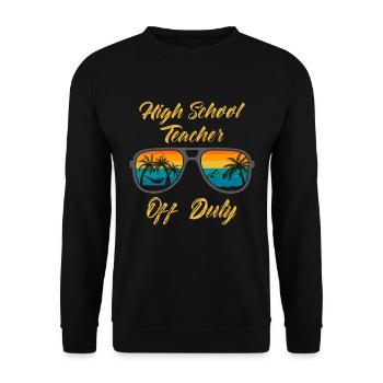 High School Teacher off duty School Holiday Teacher - Unisex Sweatshirt - black - Front - Alina (178cm) & Michal (187cm)