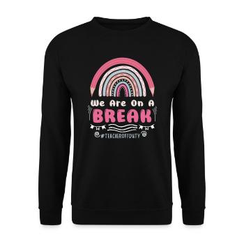 Wir machen Pause Ferien außer Dienst Lehrer - Unisex Pullover - Schwarz - Vorne - Alina (178cm) & Michal (187cm)