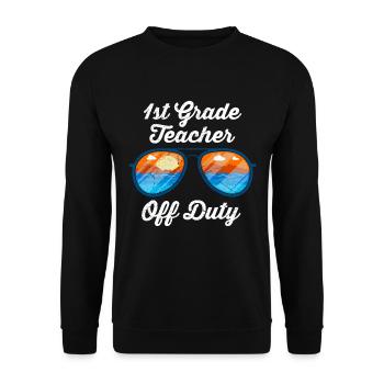 First Class Class Class Teacher off duty Holiday Teacher - Unisex Sweatshirt - black - Front - Alina (178cm) & Michal (187cm)
