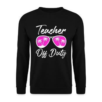 Teacher off duty teacher retired teacher - Unisex Sweatshirt - black - Front - Alina (178cm) & Michal (187cm)