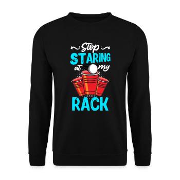 Stop staring my rack Beer Pong Party Bier Pong - Unisex Sweatshirt - black - Front - Alina (178cm) & Michal (187cm)