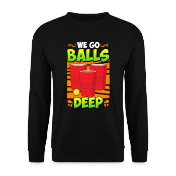 We go balls deep Beer Pong Bier Pong - Unisex Pullover - Schwarz - Vorne - Alina (178cm) & Michal (187cm)