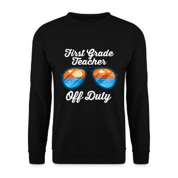 First Class Class Class Teacher off duty Holiday Teacher - Unisex Sweatshirt - black - Front - Alina (178cm) & Michal (187cm)