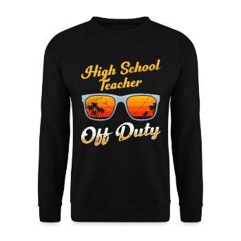 High School Teacher off duty School Holiday Teacher - Unisex Sweatshirt - black - Front - Alina (178cm) & Michal (187cm)