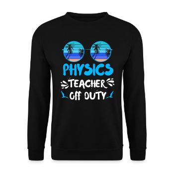 Ferien Physiklehrer außer Dienst Physik Lehrer - Unisex Pullover - Schwarz - Vorne - Alina (178cm) & Michal (187cm)