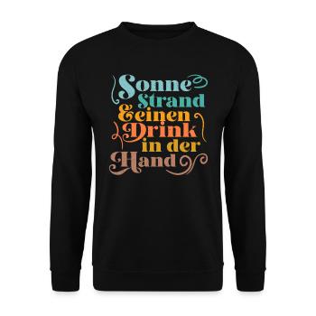 Sonne Strand einen Drink in der Hand Urlaub Party - Unisex Pullover - Schwarz - Vorne - Alina (178cm) & Michal (187cm)