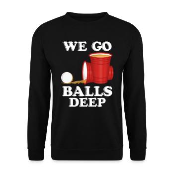 We go balls deep Beer Pong Bier Pong - Unisex Pullover - Schwarz - Vorne - Alina (178cm) & Michal (187cm)
