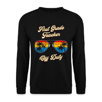 First Class Class Class Teacher off duty Holiday Teacher - Unisex Sweatshirt - black - Front - Alina (178cm) & Michal (187cm)
