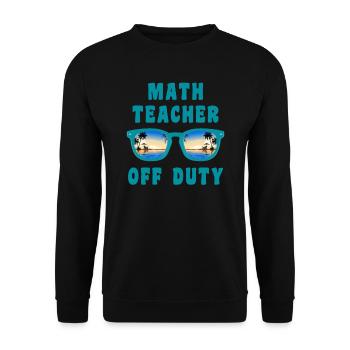 Ferien Mathelehrer außer Dienst Mathematik Lehrer - Unisex Pullover - Schwarz - Vorne - Alina (178cm) & Michal (187cm)