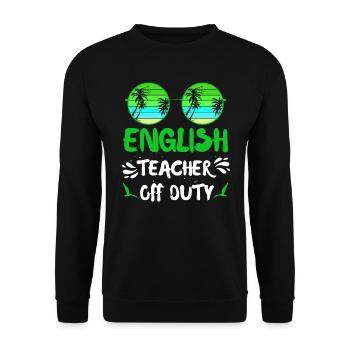 Ferien Englischlehrer außer Dienst Englisch Lehrer - Unisex Pullover - Schwarz - Vorne - Alina (178cm) & Michal (187cm)
