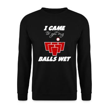 Beer Pong Bälle came to get my balls wet Bier Pong - Unisex Sweatshirt - black - Front - Alina (178cm) & Michal (187cm)