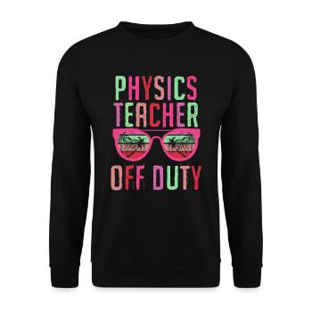 Ferien Physiklehrer außer Dienst Physik Lehrer - Unisex Pullover - Schwarz - Vorne - Alina (178cm) & Michal (187cm)